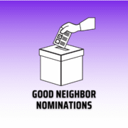 Good Neighbor Nominations Deadline
