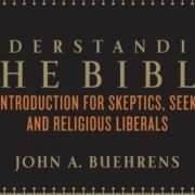 HEBREW BIBLE: An Introduction for Skeptics, Seekers, and Religious Liberals