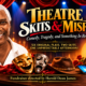 Member Harold Dean James, African American man, next to heading "Theatre Skits & Misfits" A fundraiser for UUCB.